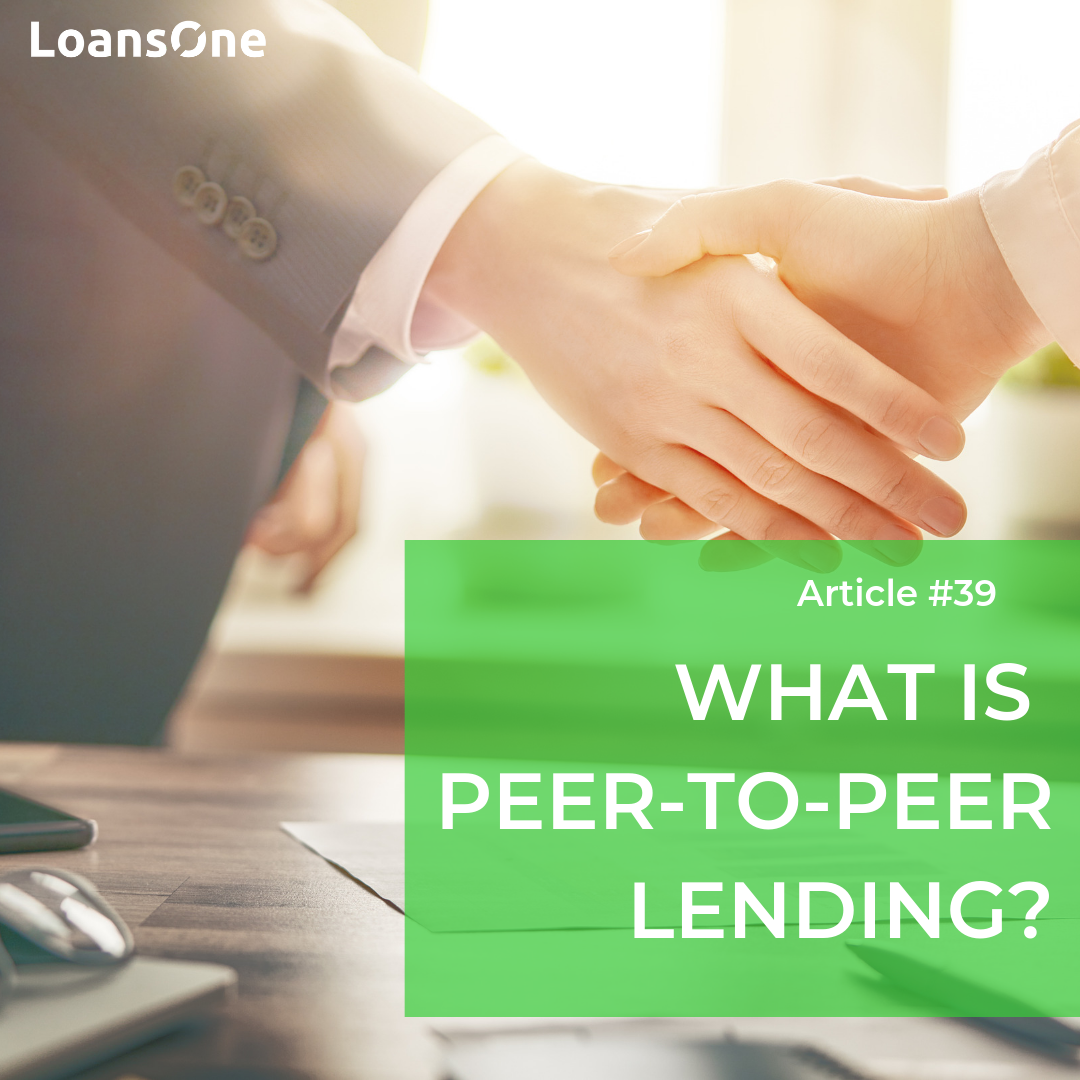 WHAT Is Peer-To-Peer Lending? - LoansOne